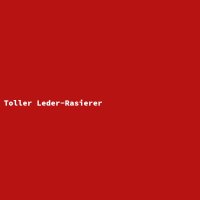 Toller Leder-Rasierer