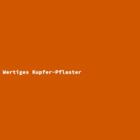 Wertiges Kupfer-Pflaster