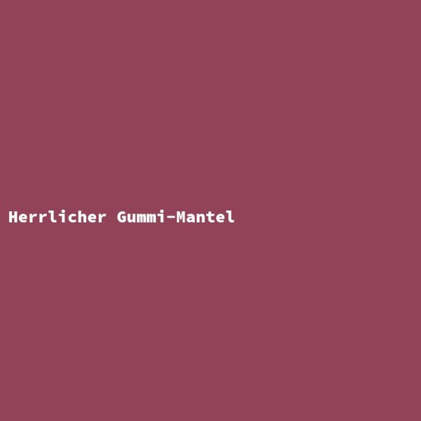 Herrlicher Gummi-Mantel