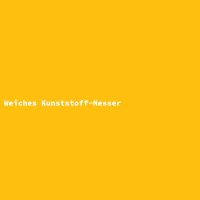 Weiches Kunststoff-Messer