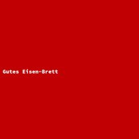 Gutes Eisen-Brett
