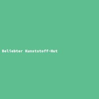 Beliebter Kunststoff-Hut