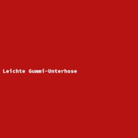 Leichte Gummi-Unterhose