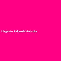 Elegante Polyamid-Rutsche