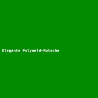 Elegante Polyamid-Rutsche